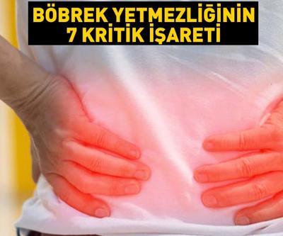 Böbrek yetmezliğini işaret eden 7 kritik belirti Çoğu kişi hastalığının farkında bile değil... İdrarda kan, köpüklü idrar, ayakta ve ayak bileklerinde şişlik...