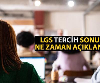 LGS yerleştirme sonuçları ne zaman açıklanacak LGS tercih sonuçları açıklama tarihi 2024