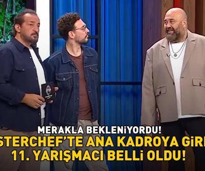 MasterChef’te ana kadroya giren 11. yarışmacı belli oldu Şeflerin önünde posta koydu Ben senin canın değilim