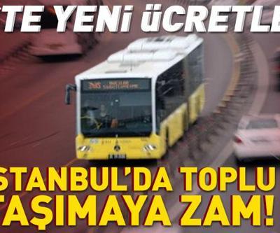 SON DAKİKA HABERİ... İstanbulda toplu taşımaya zam İşte yeni ücretler | Video Haber