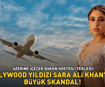 Bollywood yıldızı Sara Ali Khandan büyük skandal Uçakta hostesi itekledi