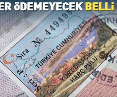 500 TLye çıkan Yurt Dışı Çıkış Harcını kimler ödemeyecek İstisna olanlar belli oldu...