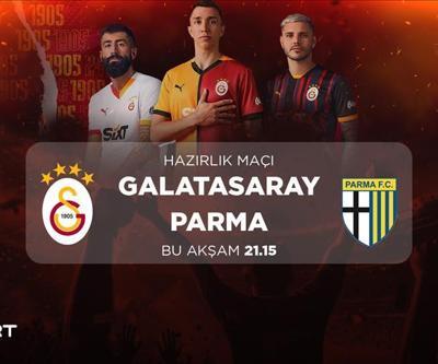 Galatasaray Parma CANLI İZLE | D Smart GO CANLI YAYIN (GS hazırlık maçı)