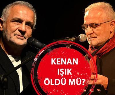 KENAN IŞIK ÖLDÜ MÜ Son dakika haberi: Kenan Işık kimdir, neden vefat etti, hastalığı neydi