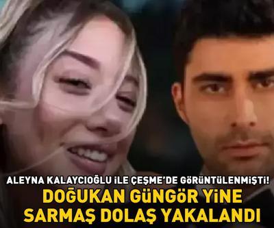 Aleyna Kalaycıoğlu ile görüntülenmişti Kızılcık Şerbeti’nin Fatih’i Doğukan Güngör yine sarmaş dolaş yakalandı