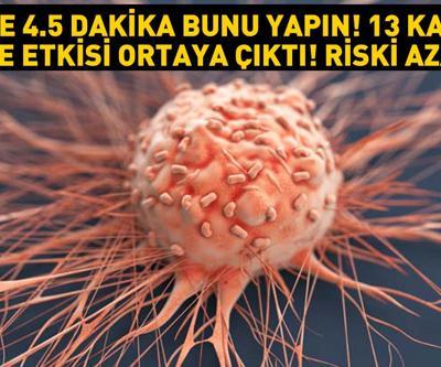 Günde 4.5 dakika bunu yapın 13 kanser türünde etkisi ortaya çıktı... Riski yüzde 32 azaltıyor