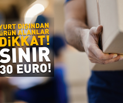 30 EURO SINIR || Yurt dışından alışveriş yapanlar dikkat Gümrükte vergi arttı...