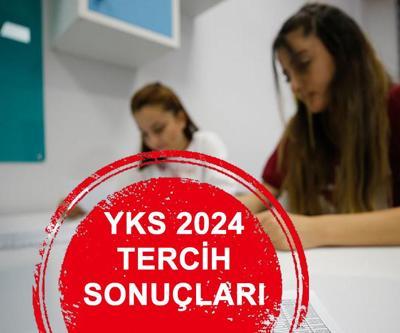 YKS TERCİH (YERLEŞTİRME) SONUÇLARI AÇIKLANDI ÖSYM 2024 YKS tercih sonucu sorgulama