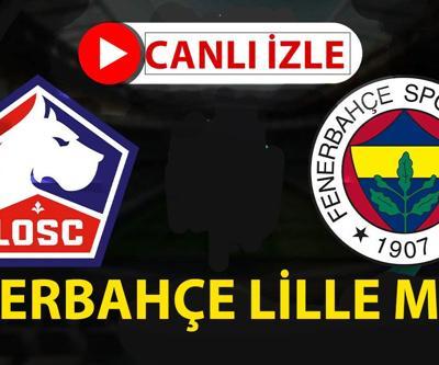 FENERBAHÇE LİLLE MAÇ ÖZETİ