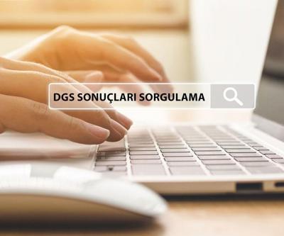 DGS SONUÇLARI 2024 BEKLENİYOR DGS sonuçları açıklandı mı, ne zaman açıklanacak