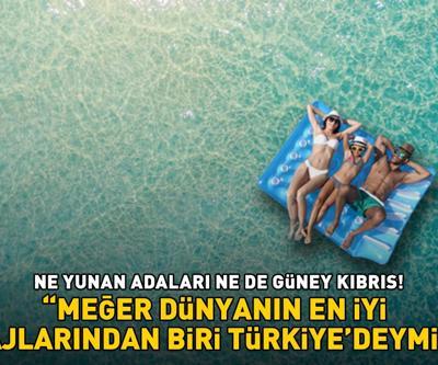 TÜRKİYE’NİN SAKLI CENNETİ Ne Yunan adaları ne de Güney Kıbrıs Meğer dünyanın en iyi plajlarından biri Türkiye’deymiş