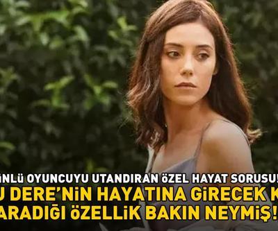 UTANDIRAN ÖZEL HAYAT SORUSU Sadakatsizin Asyası Cansu Derenin hayatına girecek erkekte aradığı özellik bakın neymiş