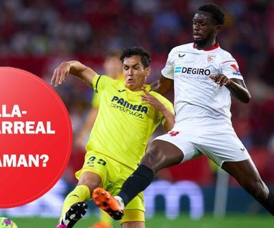 Sevilla- Villarreal maçı ne zaman, saat kaçta, hangi kanalda Sevilla- Villarreal maçı kadrosu