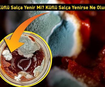 Küflü Salça Yenir Mi Küflü Salça Yenirse Ne Olur Uzmanlardan HAYATİ Uyarı Geldi
