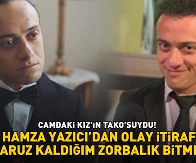 Camdaki Kızın Takosu Hamza Yazıcıdan olay itiraf: MARUZ KALDIĞIM ZORBALIK BİTMEDİ