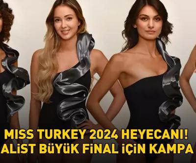 MISS TURKEY 2024 HEYECANI 20 finalist büyük final için kampa girdi