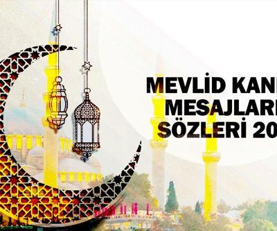 MEVLİD KANDİLİ MESAJLARI VE SÖZLERİ 2024: Ayetli, hadisli, duygulu, anlamlı ve resimli kandil mesajları ve sözleri