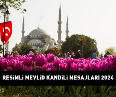 RESİMLİ MEVLİD KANDİLİ MESAJLARI 2024: Anne, baba, eş ve arkadaş için hadisli, dualı Mevlid Kandili mesajları BURADA