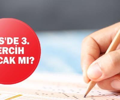 YKSde 3. tercih olacak mı YKS ek tercih kayıtları 2024 ne zaman