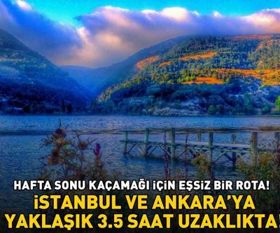 İstanbul ve Ankaraya yaklaşık 3.5 saat uzaklıkta: Hafta sonu kaçamağı yapmak isteyen tatilcilerin eşsiz rotası