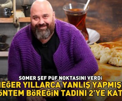 MASTERCHEF SOMER SİVRİOĞLU PÜF NOKTASINI VERDİ Meğer yıllarca yanlış yapmışız Bu yöntem böreğin lezzetini 2ye katlıyor