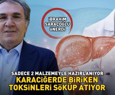 İbrahim Saraçoğlu önerdi Sadece 2 malzemeyle hazırlanıyor Karaciğerde biriken toksinleri söküp atıyor