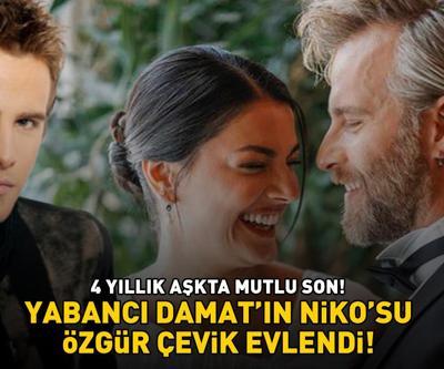YABANCI DAMATIN NİKOSU ÖZGÜR ÇEVİK EVLENDİ Hatice Kartoğlu gelinliğiyle göz kamaştırdı 4 yıllık aşkta mutlu son