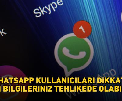 WHATSAPP KULLANICILARI DİKKAT Tüm bilgileriniz tehlikede olabilir