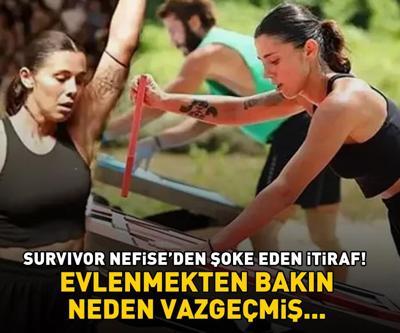 Survivor Nefise Karataydan şoke eden itiraf Evlenmekten bakın neden vazgeçmiş...