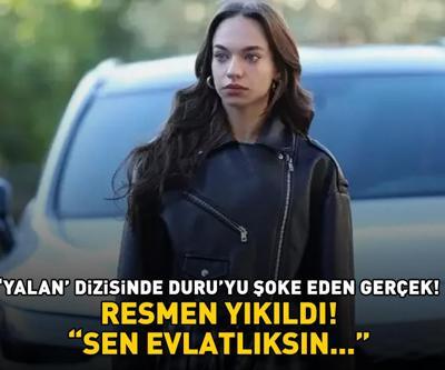 Yalan dizisinde Duruyu şoke eden gerçek: SEN EVLATLIKSIN...
