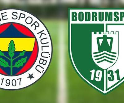 Fenerbahçe Bodrum FK maçı saat kaçta, ne zaman FB Bodrum maçı hangi kanalda