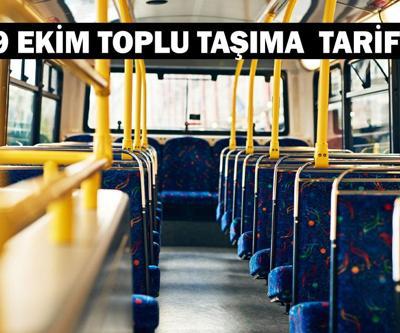 29 Ekim otobüsler bedava mı 29 Ekim toplu taşıma ücretsiz mi Metro, metrobüs, Marmaray, tramvay 29 Ekim tarifesi