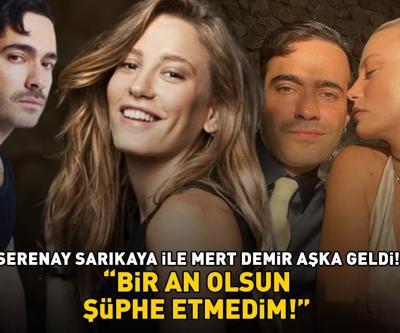 SERENAY SARIKAYA - MERT DEMİR ÇİFTİ AŞKA GELDİ Bir an olsun şüphe etmedim