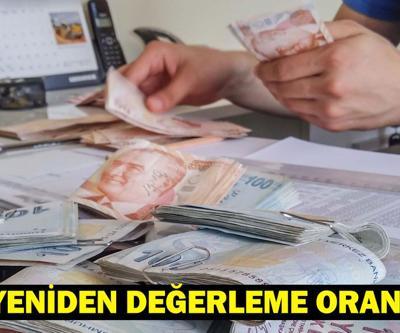 Yeniden değerleme oranı belli oldu: Vergi ve harçlar ne kadar artacak Milyonları ilgilendiriyor