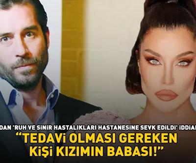Deniz Akkayadan ruh ve sinir hastalıkları hastanesine sevk edildiği iddialarına yanıt: TEDAVİ OLMASI GEREKEN KİŞİ KIZIMIN BABASI
