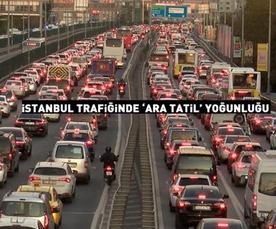 İstanbul yollarında ara tatil yoğunluğu Trafik durma noktasına geldi