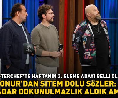 MasterChefte 3. eleme adayı belli oldu Onur böyle sitem etti: O KADAR DOKUNULMAZLIK ALDIK AMA BÖYLE HAREKETLER YAPMADIK