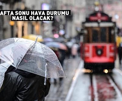 Hafta sonu plan yapanlar dikkat Meteoroloji uyardı: Çok kuvvetli sağanak geliyor