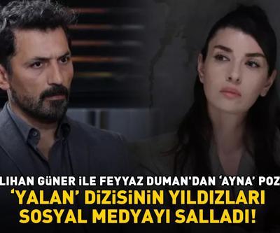 Yalan dizisinin yıldızları sosyal medyayı salladı Aslıhan Güner ve Feyyaz Dumandan ayna pozu