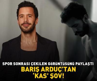 Reminder’da Hande Erçel ile partner olan Barış Arduçtan kas şov