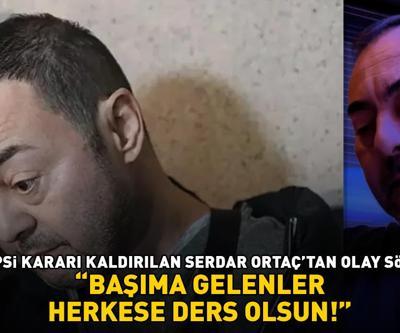 SON DAKİKA | Ev hapsi kararı kaldırılan Serdar Ortaçtan olay sözler: BAŞIMA GELENLER HERKESE DERS OLSUN