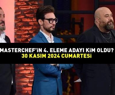 MASTERCHEF 4. ELEME ADAYI 30 KASIM 2024: MasterChefte eleme adayı kim oldu Potaya giren yarışmacı
