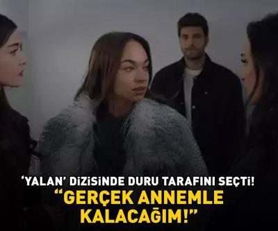 Yalanda Duru kararını verdi: GERÇEK ANNEMLE KALACAĞIM