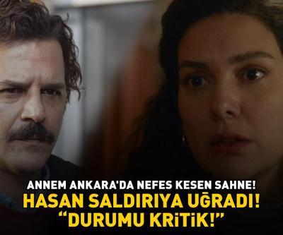 Annem Ankarada Hasan saldırıya uğradı Zuhali şoke eden sözler DURUMU KRİTİK