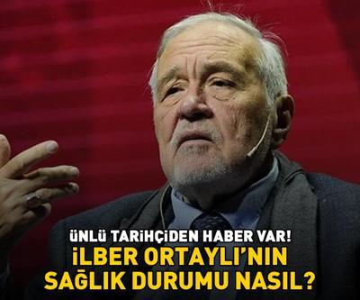 SON DAKİKA HABERİ | İlber Ortaylı’nın sağlık durumu nasıl ÜNLÜ TARİHÇİDEN HABER VAR