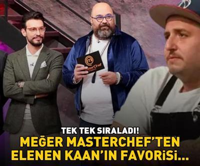 TEK TEK SIRALADI Meğer MasterCheften elenen Kaanın favori yarışmacıları...