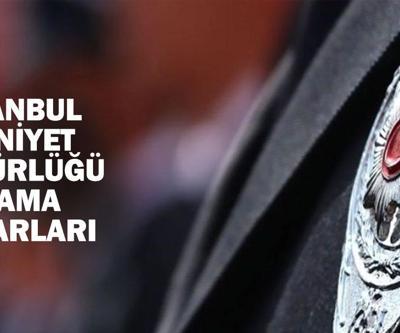 İstanbul Emniyet Müdürlüğü il içi atamaları 2024: İstanbulda hangi ilçelerin emniyet müdürü değişti