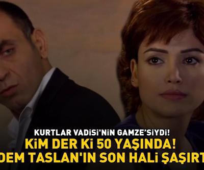 Kurtlar Vadisinin Gamzesi Didem Taslanın son hali şaşırttı KİM DER Kİ 50 YAŞINDA