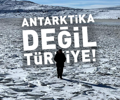 Antarktika değil, Türkiye Geceleri eksi 20 dereye kadar düşüyor...