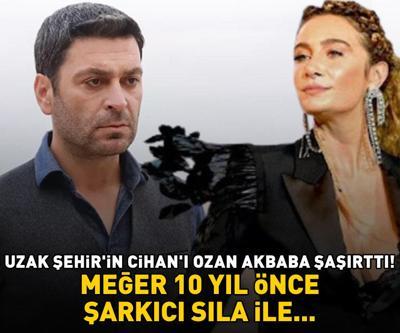 Bu gerçeği kimse bilmiyor Uzak Şehirin Cihanı Ozan Akbaba şaşırttı Meğer 10 yıl önce Sıla ile...
